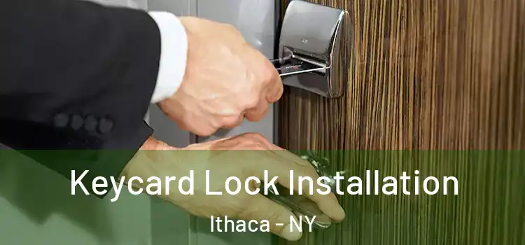 Keycard Lock Installation Ithaca - NY