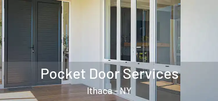 Pocket Door Services Ithaca - NY