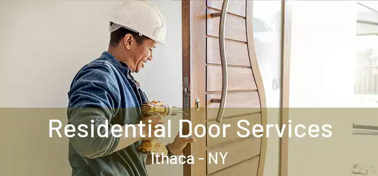 Residential Door Services Ithaca - NY